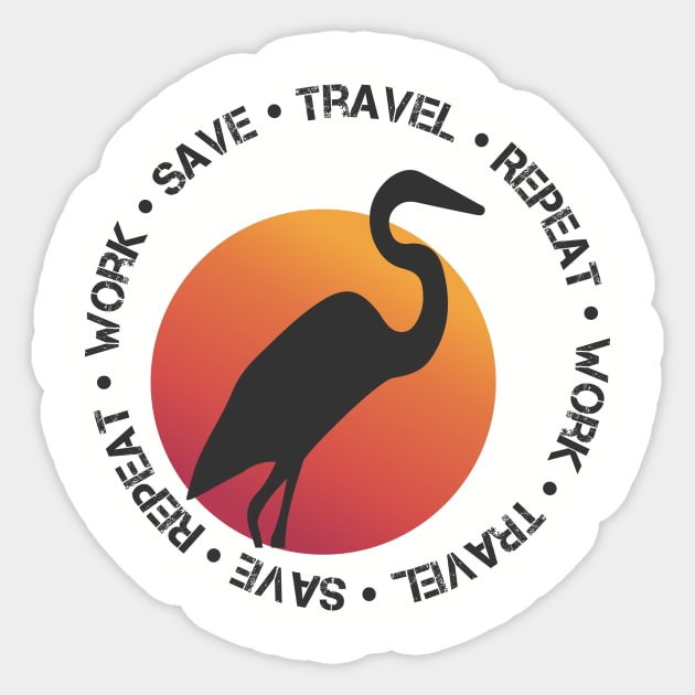 Work Save Travel Repeat Sticker by Breathing_Room